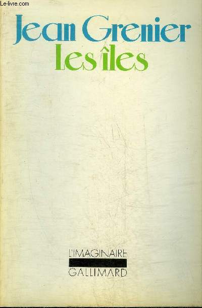 LES ILES - COLLECTION L'IMAGINAIRE N11.