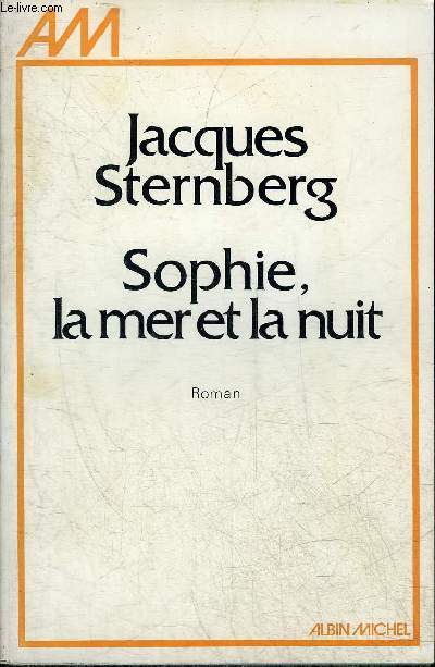 SOPHIE LA MER ET LA NUIT - ROMAN.