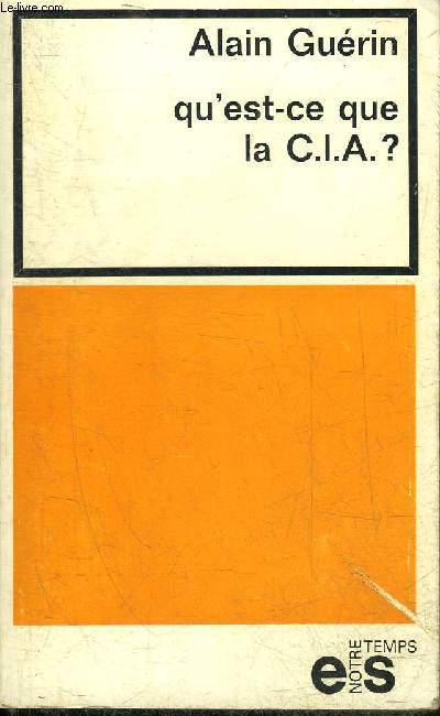 QU'EST CE QUE LA CIA ?