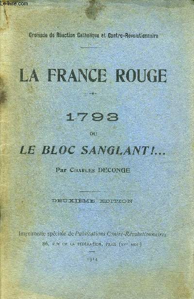 LA FRANCE ROUGE - 1793 OU LE BLOC SANGLANT.