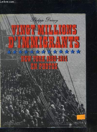 VINGT MILLIONS D'IMMIGRANTS NEW YORK 1880-1914 EN PHOTOS.