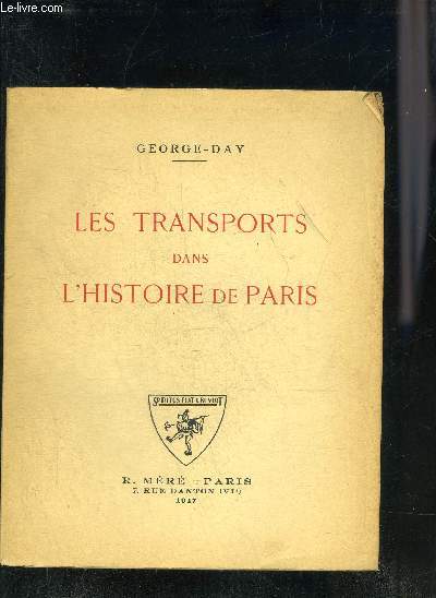 LES TRANSPORTS DANS L'HISTOIRE DE PARIS.