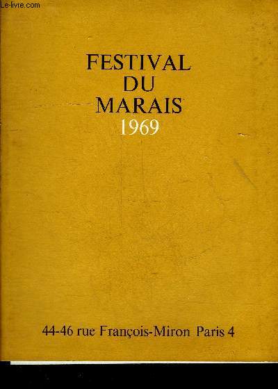 FESTIVAL DU MARAIS DU 3 JUIN AU 12 JUILLET 1969 A PARIS.