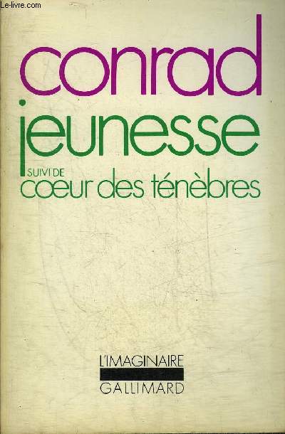 JEUNESSE SUIVI DE COEUR DES TENEBRES - COLLECTION L'IMAGINAIRE N19.