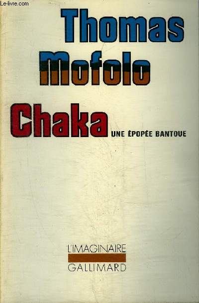 CHAKA UNE EPOPEE BANTOUE - COLLECTION L'IMAGINAIRE N84.