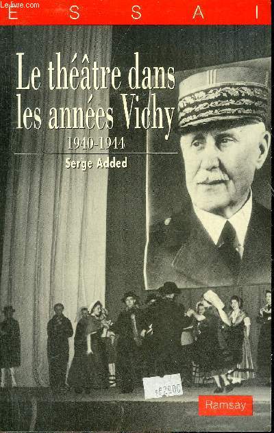 LE THEATRE DANS LES ANNEES VICHY 1940-1944.
