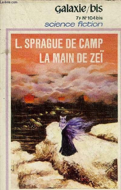 GALAXIE BIS 27 N104 BIS DE LA REVUE GALAXIE - La main de Zei par L.Sprague de Camp - de qui ma soeur est elle le frre ? par Simon Tully.