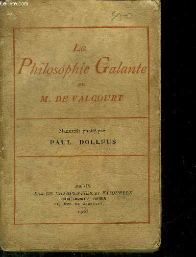 LA PHILOSOPHIE GALANTE.