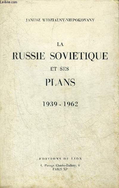 LA RUSSIE SOVIETIQUE ET SES PLANS 1939-1962.