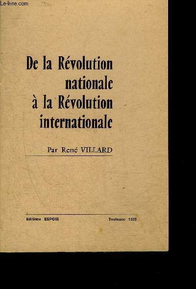 DE LA REVOLUTION NATIONALE A LA REVOLUTION INTERNATIONALE.