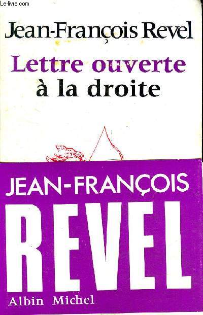 LETTRE OUVERTE A LA DROITE - COLLECTION LETTRE OUVERTE.