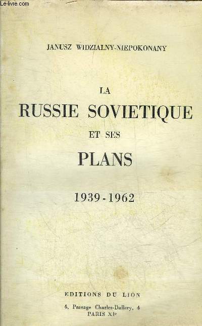 LA RUSSIE SOVIETIQUE ET SES PLANS 1939-1962.