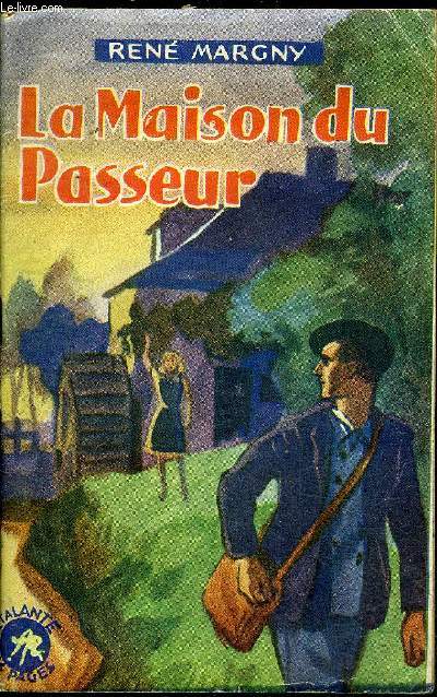 LA MAISON DU PASSEUR.