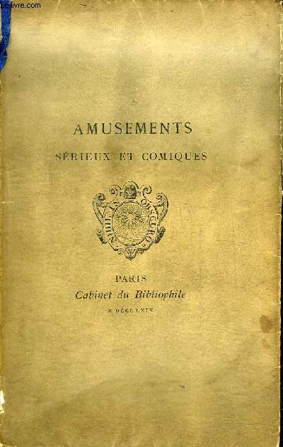 ENTRETIENS OU AMUSEMENTS SERIEUX ET COMIQUES.