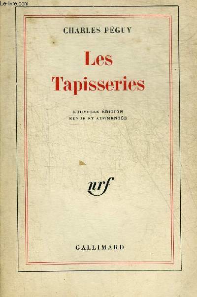 LES TAPISSERIES ET AUTRES POEMES - NOUVELLE EDITION REVUE ET AUGMENTEE.