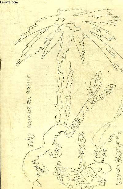 BULLETIN DES AMIS DE BENIN D'ARGIES N3 - Ballade de la libert par L.d'Argies - halte l par M.Benin - compagnons par L.d'Argies - ensemble par M.Benin - le chteau de sable par L.d'Argies - hymne  la ferme par M.Benin - l'aveugle par M.Benin etc.