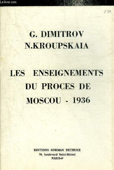 LES ENSEIGNEMENTS DU PROCES DE MOSCOU 1936.