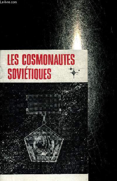 LES COSMONAUTES SOVIETIQUES.