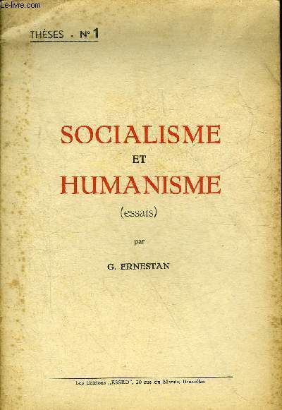 SOCIALISME ET HUMANISME (ESSAIS) - THESES N1.