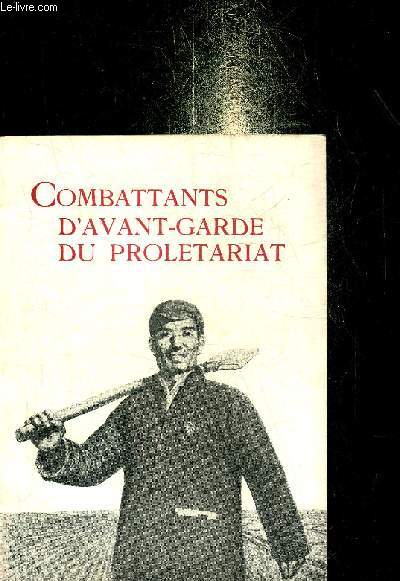COMBATTANTS D'AVANT GARDE DU PROLETARIAT.