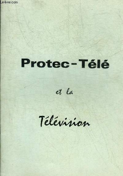 PROTEC-TELE ET LA TELEVISION.