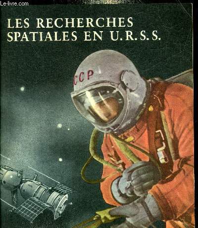 LES RECHERCHES SPATIALES EN URSS.