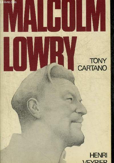 MALCOLM LOWRY.