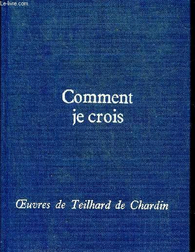 COMMENT JE CROIS.