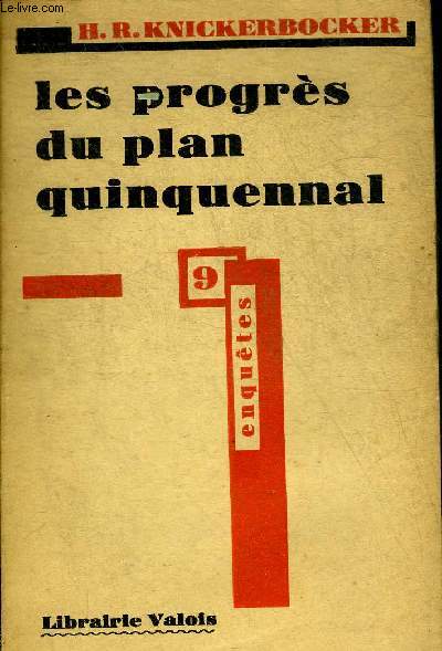 LES PROGRES DU PLAN QUINQUENNAL.