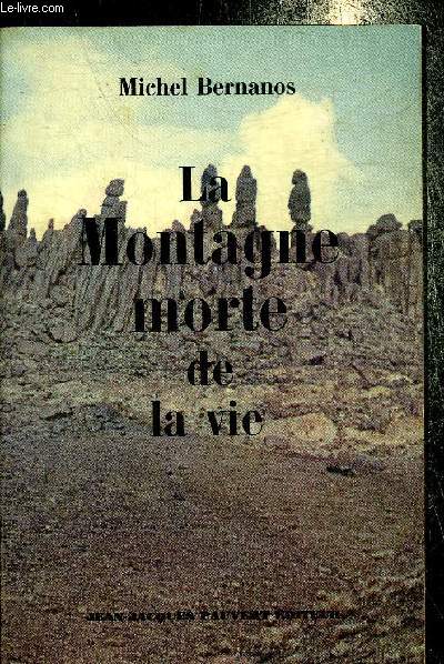 LA MONTAGNE MORTE DE LA VIE - ROMAN.