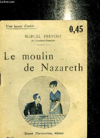 LE MOULIN DE NAZARETH - COLLECTION UNE HEURE D'OUBLI N12.
