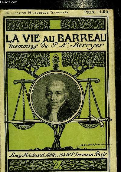 LA VIE AU BARREAU SOUVENIRS DE PIERRE NICOLAS BERRYER.