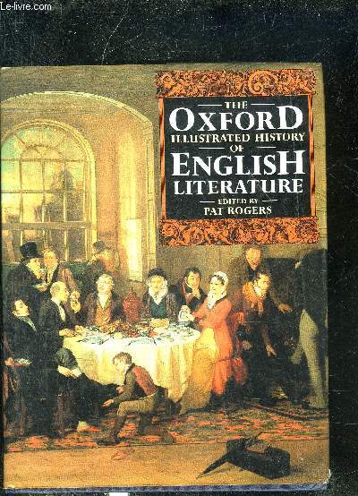 THE OXFORD ILLUSTRATED HISTORY OF ENGLISH LITERATURE.
