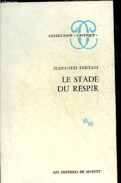 LE STADE DU RESPIR - COLLECTION CRITIQUE.