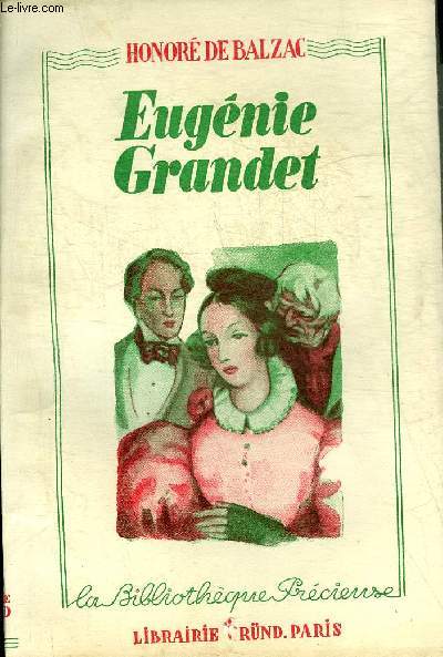 EUGENIE GRANDET - COLLECTION LA BIBLIOTHEQUE PRECIEUSE.