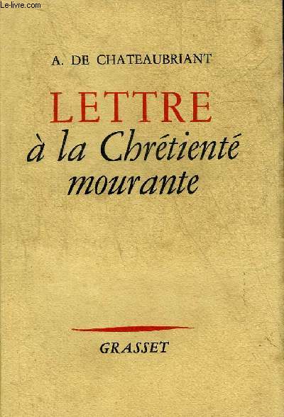 LETTRE A LA CHRETIENTE MOURANTE.