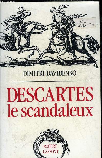 DESCARTES LE SCANDALEUX.