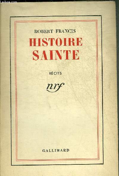 HISTOIRE SAINTE - RECITS.