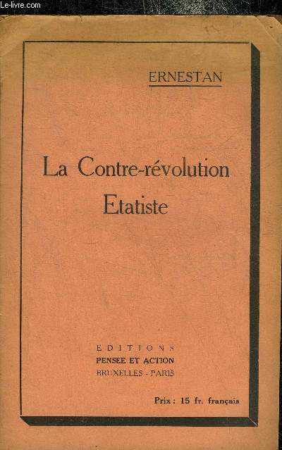 LA CONTRE REVOLUTION ETATISTE.