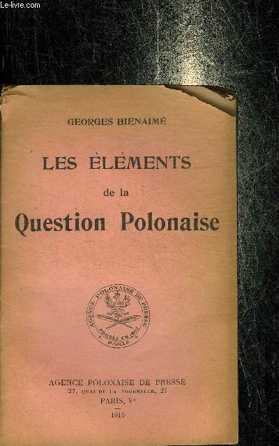 LES ELEMENTS DE LA QUESTION POLONAISE.