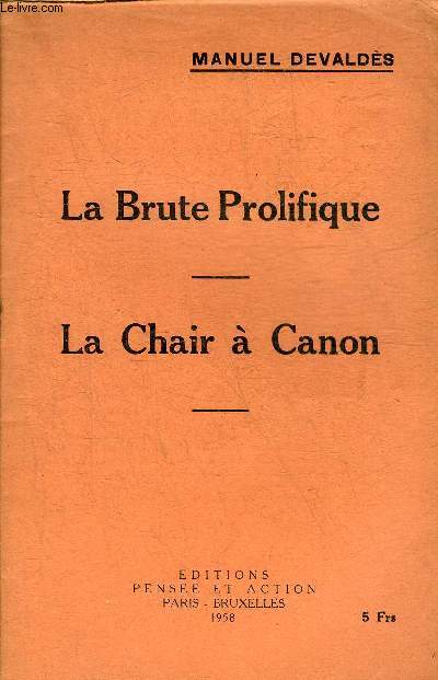 LA BRUTE PROLIFIQUE - LA CHAIR A CANON.