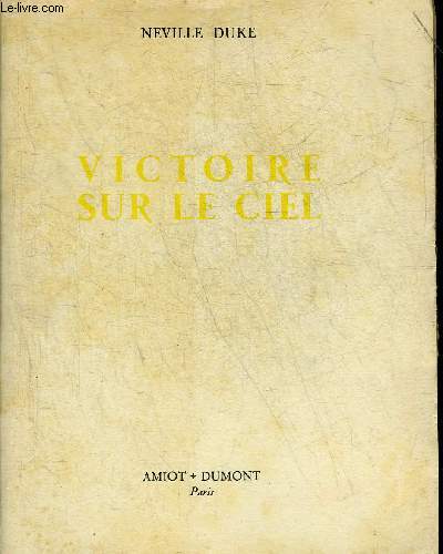 VICTOIRE SUR LE CIEL - COLLECTION BIBLIOTHEQUE DE L'AVIATION.