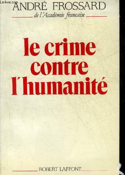 LE CRIME CONTRE L'HUMANITE.