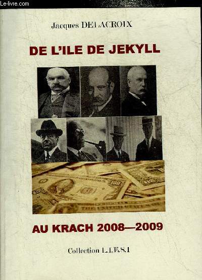 DE L'ILE DE JEKYLL AU KRACH 2008-2009.