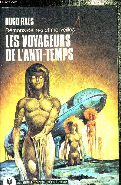 LES VOYAGEURS DE L'ANTITEMPS - COLLECTION BIBLIOTHEQUE MARABOUT SCIENCE FICTION N593.