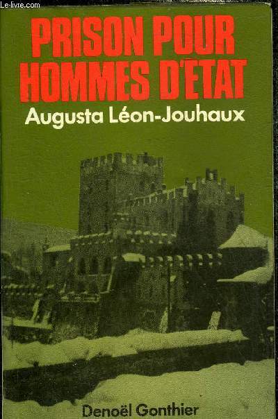 PRISON POUR HOMMES D'ETAT - COLLECTION FEMME - HOMMAGE DE L'AUTEUR.