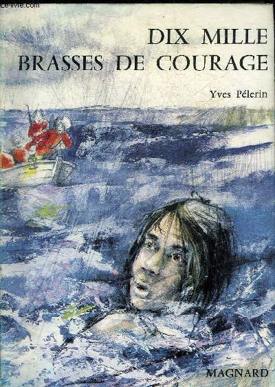 DIX MILLE BRASSES DE COURAGE - COLLECTION FANTASIA.