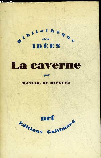 LA CAVERNE - COLLECTION BIBLIOTHEQUE DES IDEES.