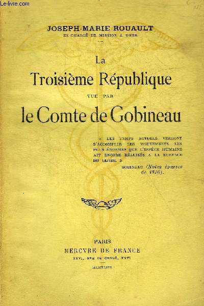 LA TROISIEME REPUBLIQUE VUE PAR LE COMTE DE GOBINEAU.