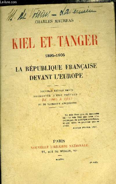 KIEL ET TANGER 1895-1905 LA REPUBLIQUE FRANCAISE DEVANT L'EUROPE.